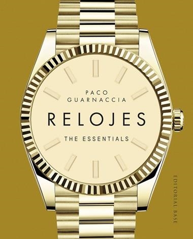 RELOJES THE ESSENTIALS | 9788410043961 | PACO GUARNACCIA