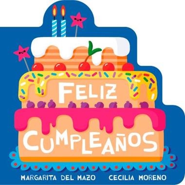 Feliz cumpleaños | 9791388030314 | MARGARITA DEL MAZO & CECILIA MORENO