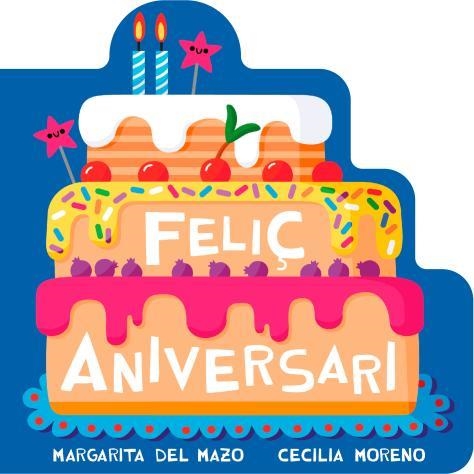 Feliç aniversari | 9791388030321 | MARGARITA DEL MAZO & CECILIA MORENO