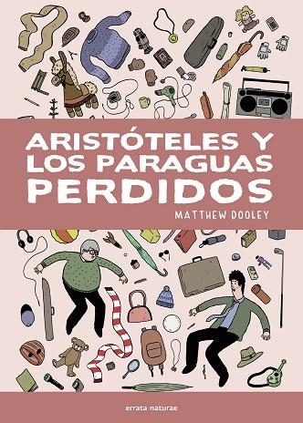 Aristoteles y los paraguas perdidos | 9791387597436 | MATTHEW DOOLEY,