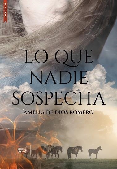 Lo que nadie sospecha | 9788410481367 | AMELIA DE DIOS ROMERO
