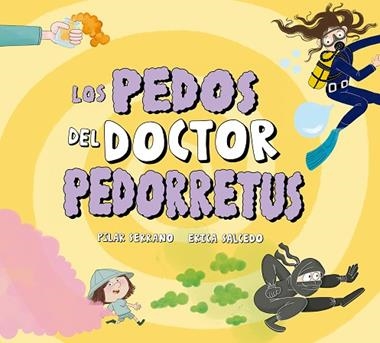 Los pedos del doctor Pedorretus | 9791388132681 | ERICA SALCEDO & PILAR SERRANO