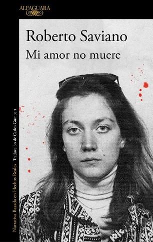 MI AMOR NO MUERE | 9791387846794 | ROBERTO SAVIANO