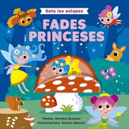 SOTA LES SOLAPES FADES I PRINCESES | 9788491459392 | SERENA VEZZANI