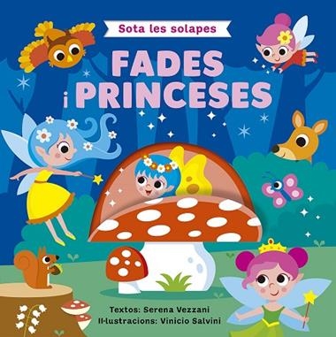 SOTA LES SOLAPES FADES I PRINCESES | 9788491459392 | SERENA VEZZANI