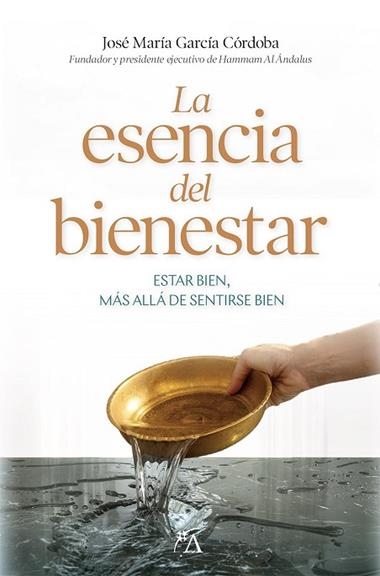 LA ESENCIA DEL BIENESTAR | 9791388396007 | JOSE MARIA GARCIA CORDOBA