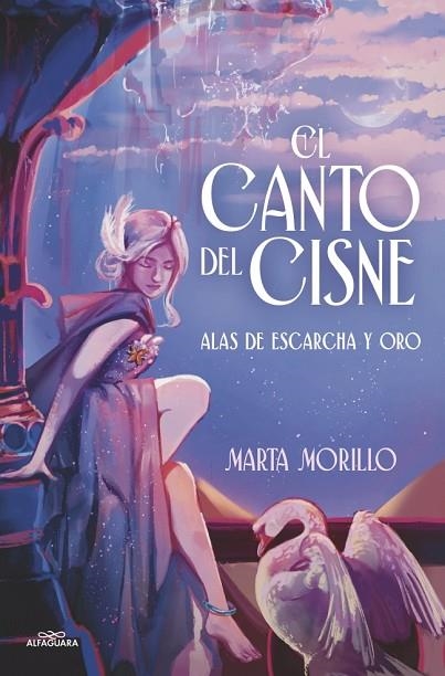 ALAS DE ESCARCHA Y ORO EL CANTO DEL CISNE | 9791387949938 | MARTA MORILLO