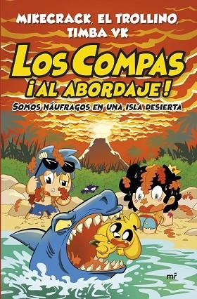 LOS COMPAS AL ABORDAJE | 9788427055568 | MIKECRACK EL TROLLINO Y TIMBA VK