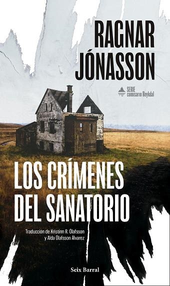 SERIE COMISARIO REYKDAL 01 LOS CRIMENES DEL SANATORIO | 9788432251399 | RAGNAR JONASSON