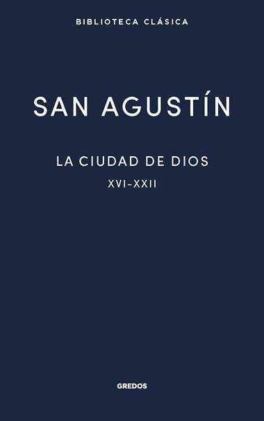 LA CIUDAD DE DIOS III LIBROS XVI-XXII | 9788424940034 | SAN AGUSTIN