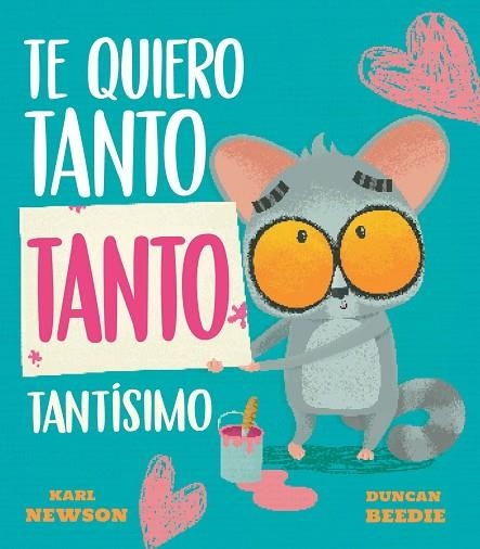 TE QUIERO TANTO TANTO TANTISIMO | 9791387948207 | Karl Newson