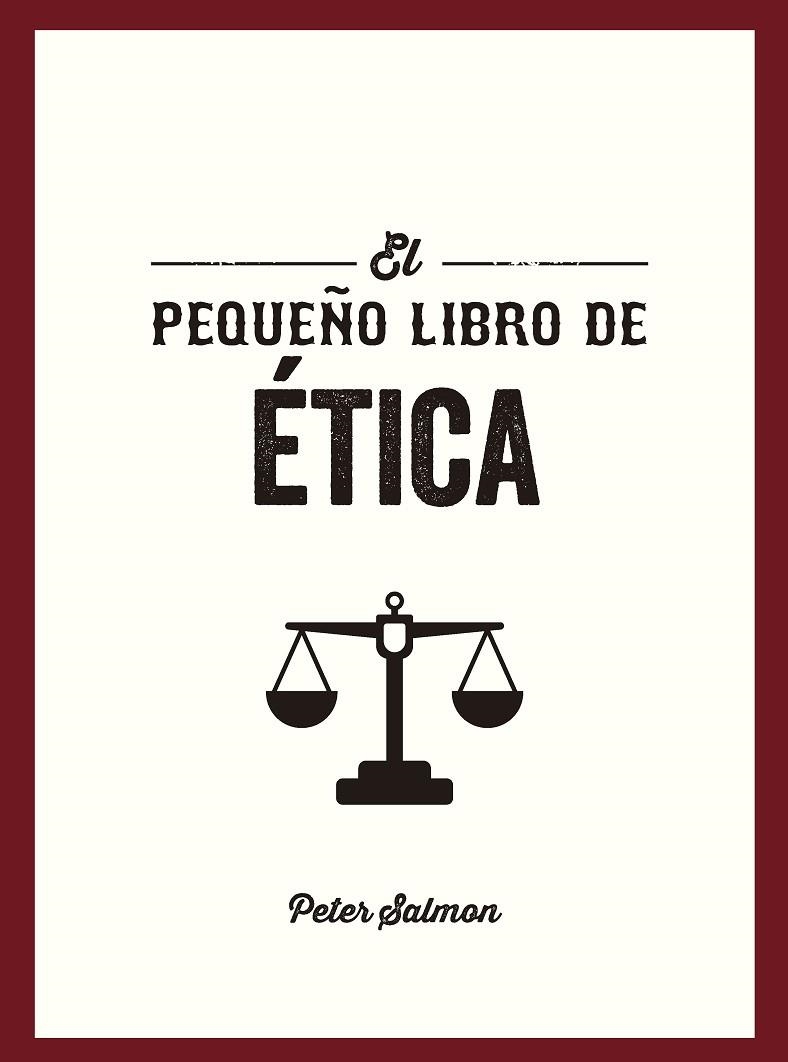 EL PEQUEÑO LIBRO DE ETICA | 9791388177071 | Peter Salmon