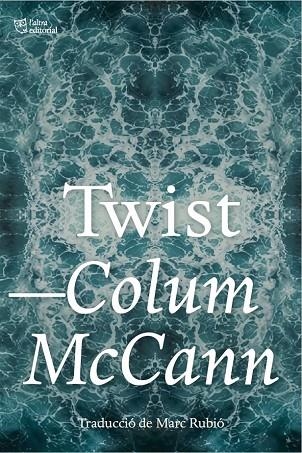 TWIST | 9791387672690 | Colum McCann