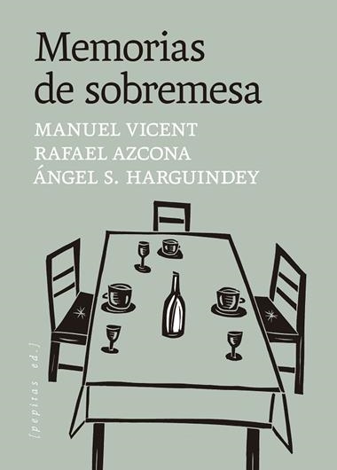 MEMORIAS DE SOBREMESA | 9788410476653 | Manuel Vicent & Rafael Azcona