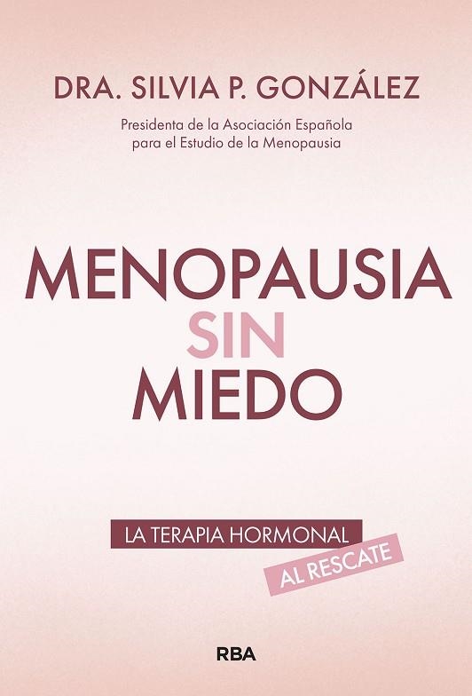 MENOPAUSIA SIN MIEDO | 9788411326476 | Silvia P Gonzalez
