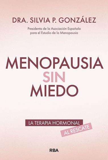 MENOPAUSIA SIN MIEDO | 9788411326476 | Silvia P Gonzalez