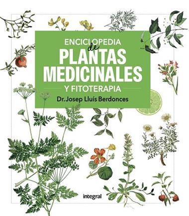 ENCICLOPEDIA DE PLANTAS MEDICINALES Y FITOTERAPIA | 9788411326513 | Josep Lluis Berdonces