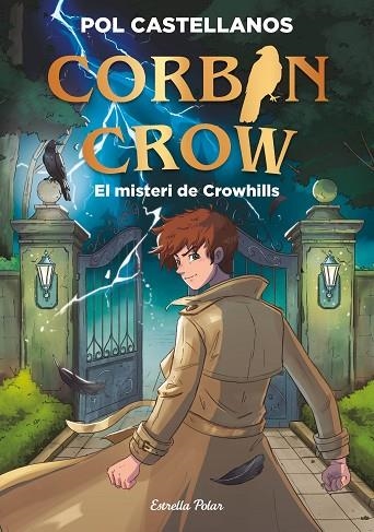CORBIN CROW 01  EL MISTERI DE CROWHILLS | 9791388358098 | POL CASTELLANOS