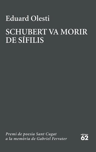 SCHUBERT VA MORIR DE SIFILIS | 9788429783827 | EDUARD OLESTI MUÑOZ