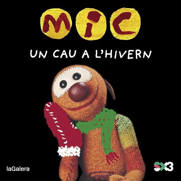 MIC UN CAU A L'HIVERN | 9788424677817 | MAICA MESSEGUER ESPADA