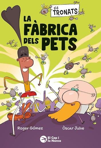 ELS TRONATS: LA FÀBRICA DELS PETS | 9791387876241 | ROGER GOMEZ