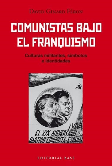 COMUNISTAS BAJO EL FRANQUISMO | 9791388439124 | DAVID GINARD FERON