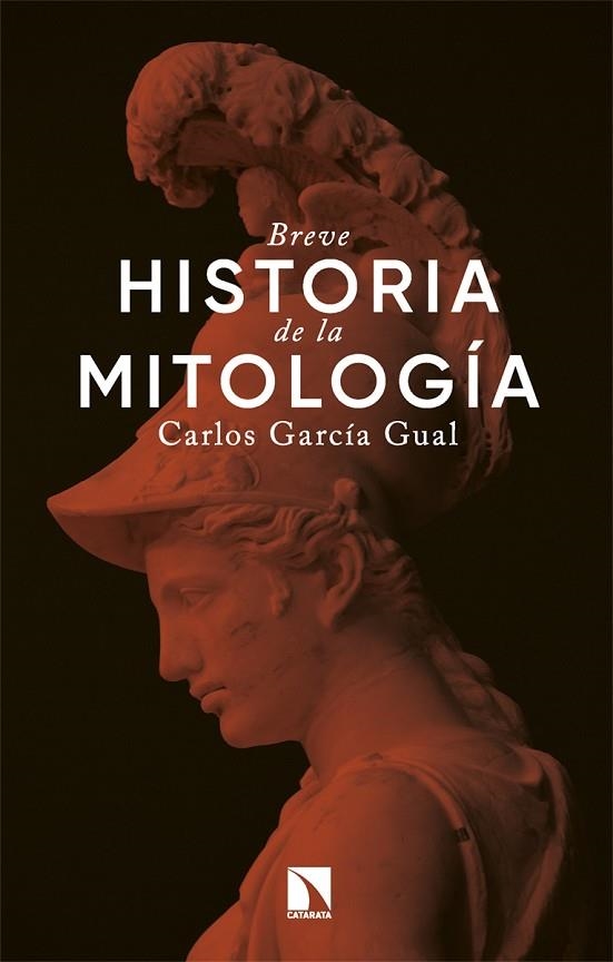 Breve historia de la mitologia | 9788410677159 | CARLOS GARCIA GUAL