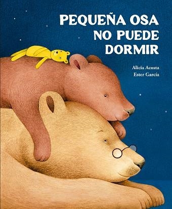 Pequeña Osa no puede dormir | 9791388132742 | ALICIA ACOSTA & ESTER GARCIA
