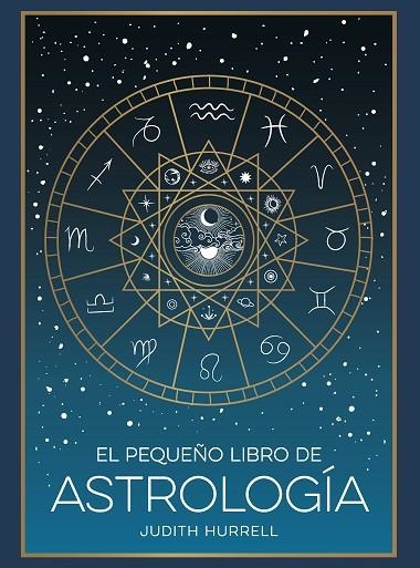 EL PEQUEÑO LIBRO DE ASTROLOGIA | 9791388177002 | JUDITH HURRELL