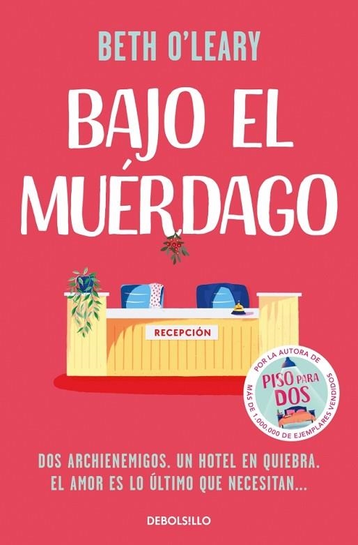 BAJO EL MUERDAGO | 9788466394444 | BETH O'LEARY