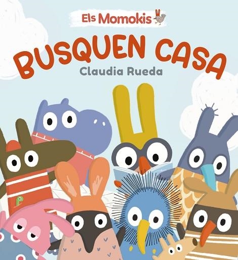 ELS MOMOKIS BUSQUEN CASA | 9788413495316 | CLAUDIA RUEDA