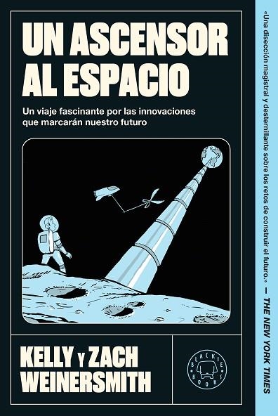 UN ASCENSOR AL ESPACIO | 9791388154447 | Kelly Weinersmith & Zach Weinersmith