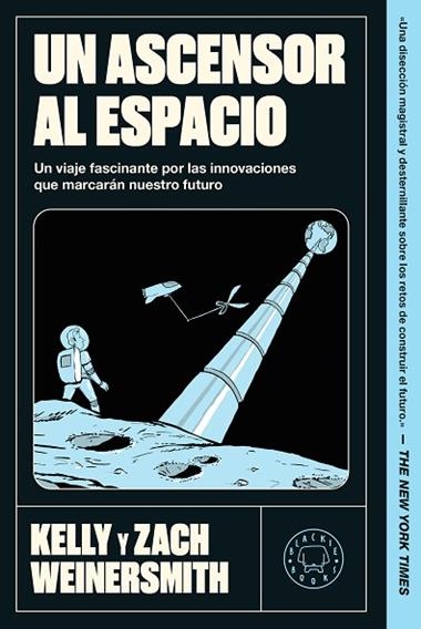 UN ASCENSOR AL ESPACIO | 9791388154447 | Kelly Weinersmith & Zach Weinersmith