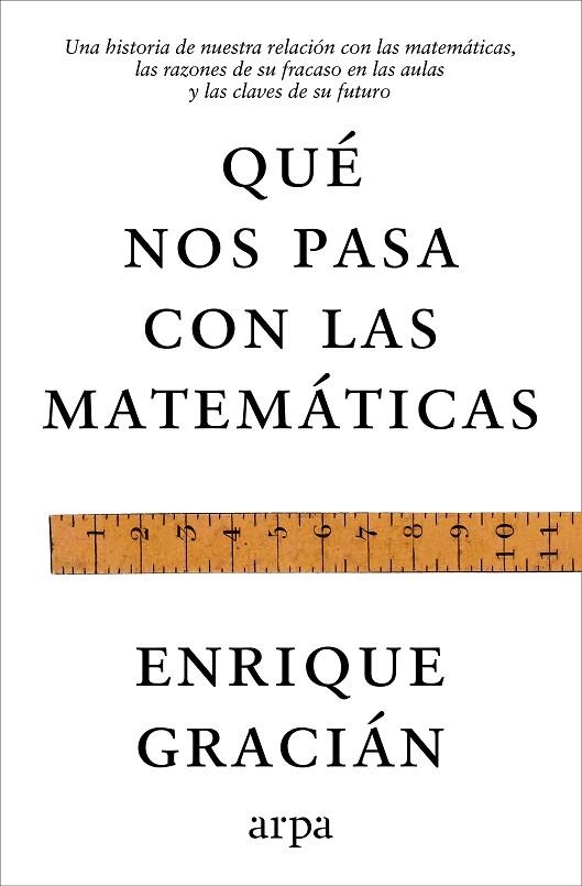QUE NOS PASA CON LAS MATEMATICAS | 9791388182464 | Enrique Gracian