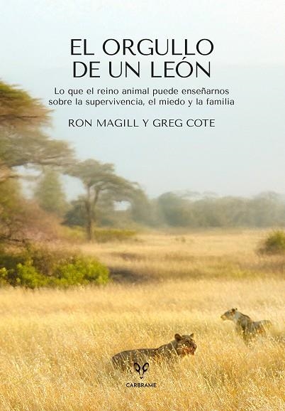 EL ORGULLO DE UN LEON | 9788412949087 | Ron Magill & Greg Cote