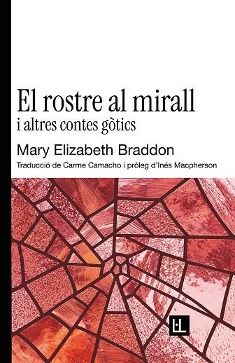 EL ROSTRE AL MIRALL I ALTRES CONTES GOTICS | 9791399244618 | Mary Elizabeth Braddon