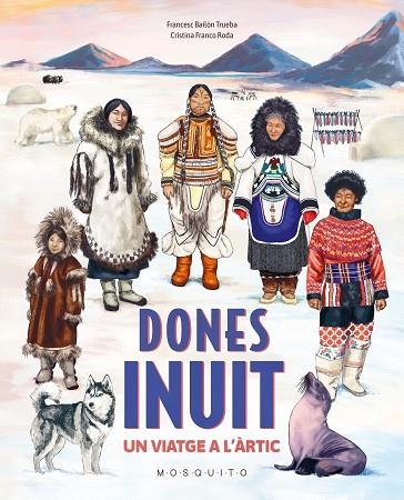 DONES INUIT | 9788410417397 | Francesc Bailon Trueba