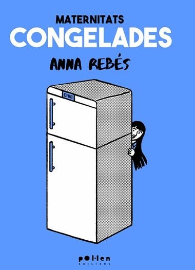 MATERNITATS CONGELADES | 9788410255630 | Anna Rebes Rodriguez