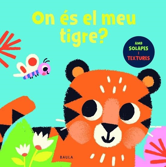 ON ES EL MEU TIGRE | 9788447957064 | TOWNHOUSE PUBLISHING