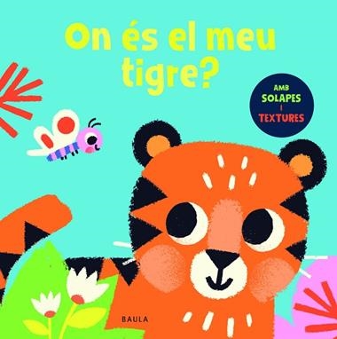 ON ES EL MEU TIGRE | 9788447957064 | TOWNHOUSE PUBLISHING