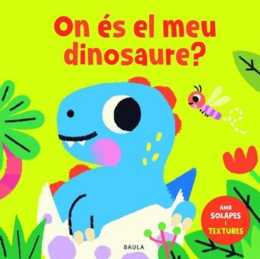 ON ES EL MEU DINOSAURE | 9788447957057 | TOWNHOUSE PUBLISHING LTD