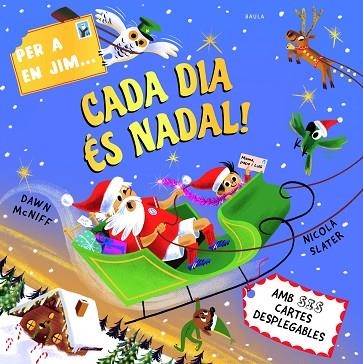 PER A EN JIM CADA DIA ES NADAL | 9788447956975 | DAWN MCNIFF