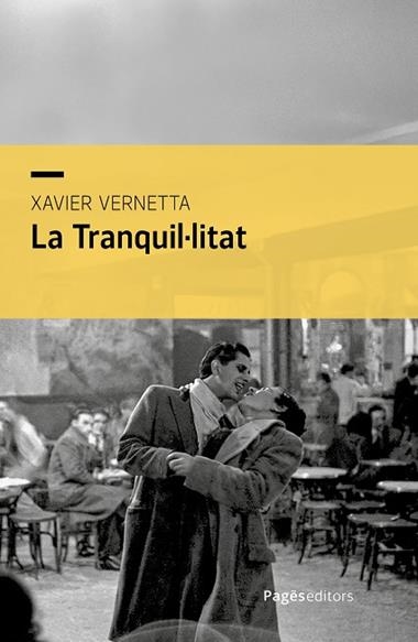 LA TRANQUIL·LITAT | 9788413037370 | XAVIER VERNETTA GALLART