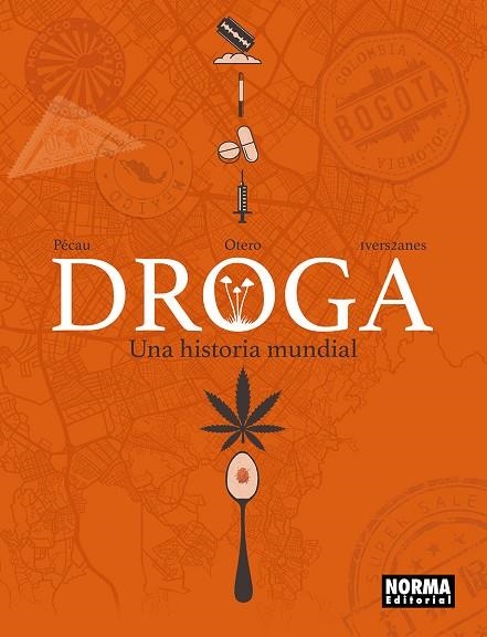 DROGA UNA HISTORIA MUNDIAL | 9788467985948 | PECAU & OTERO