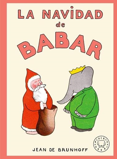 LA NAVIDAD DE BABAR 06 | 9791387748753 | Jean de Brunhoff