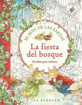 LA FIESTA DEL BOSQUE UN LIBRO PARA COLOREAR | 9791387748166 | Jill Barklem
