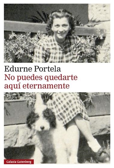 NO PUEDES QUEDARTE AQUÍ ETERNAMENTE | 9791388236013 | Edurne Portela