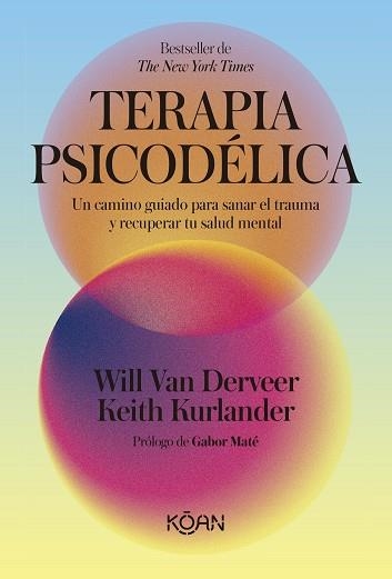 TERAPIA PSICODELICA | 9788410358522 | Will Van Derveer & Keith Kurlander