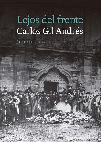 LEJOS DEL FRENTE | 9788410476677 | Carlos Gil Andres