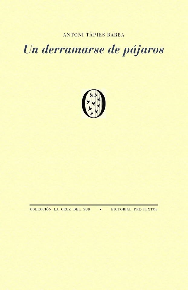 UN DERRAMARSE DE PAJAROS | 9791388054495 | Antonio Tapies Barba